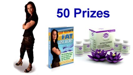 Top Secret Fat Loss Secret - 50 Prizes to be Won