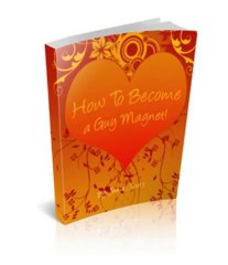 Become A Guy Magnet Review + Bonus