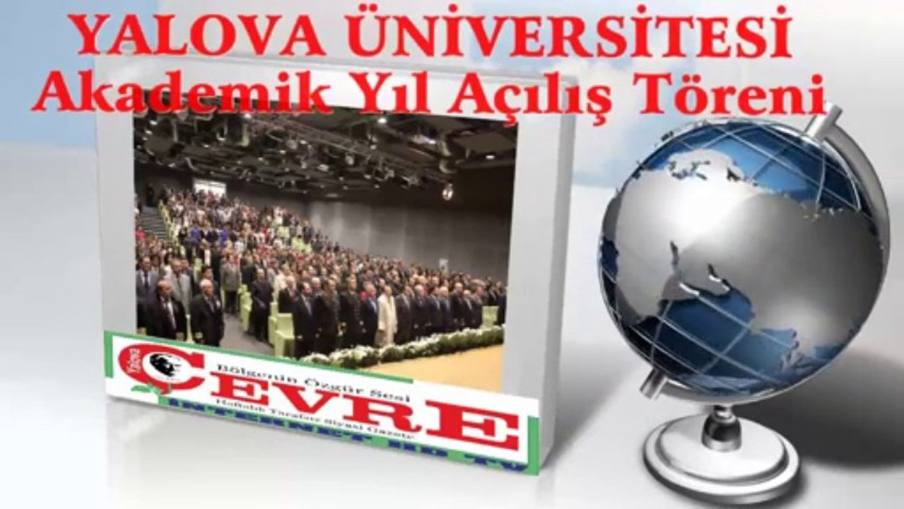 YALOVA ÜNİVERSİTESİ AKADEMİK YILI AÇILIŞ TÖRENİ