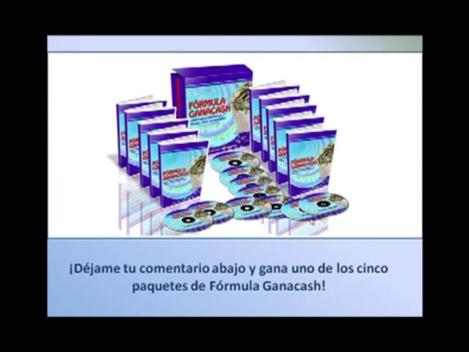 Como Hacer Dinero Rapidamente en Internet-Formula GanaCash