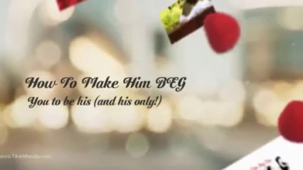 Make Him Desire You | A Honest Review on How To Make Him Desire You