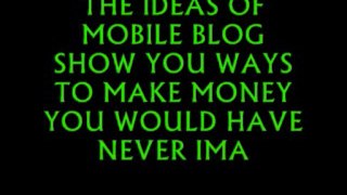 Mobile Blog Money REVIEW FOR YOU !!!.flv