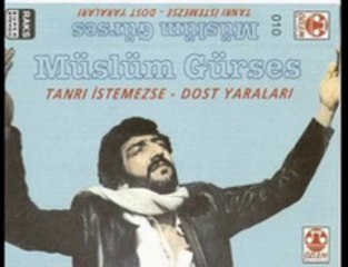 Müslüm Gürses - Dost Yaralari