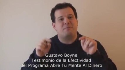 Curso Virtual: Abre Tu Mente Al Dinero -  Testimonio Gustavo Boyne