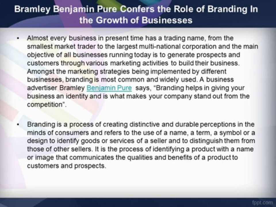 Bramley Benjamin Pure Confers the Role of Branding In the Growth of Businesses