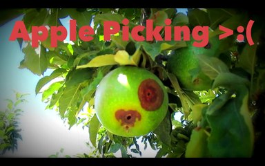 Apple Picking >:(- Ozcar's Mdrn Life