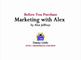 WARNING! Don't Purchase Marketing with Alex by Alex Jeffreys - Marketing with Alex Review
