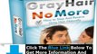 No More Gray Hair Pills + Gray Hair No More Pdf