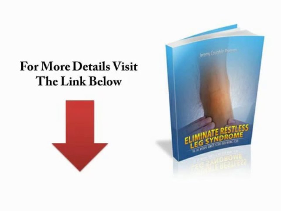 How To Eliminate Restless Leg Syndrome