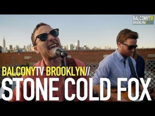 STONE COLD FOX - AMERICAN (BalconyTV)