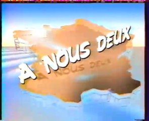 Générique : à nous 2 - Antenne 2 - 1986