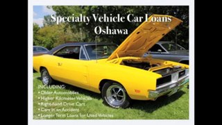 Car Loans Oshawa - for Good Credit, Bad Credit, Specialty Vehicles