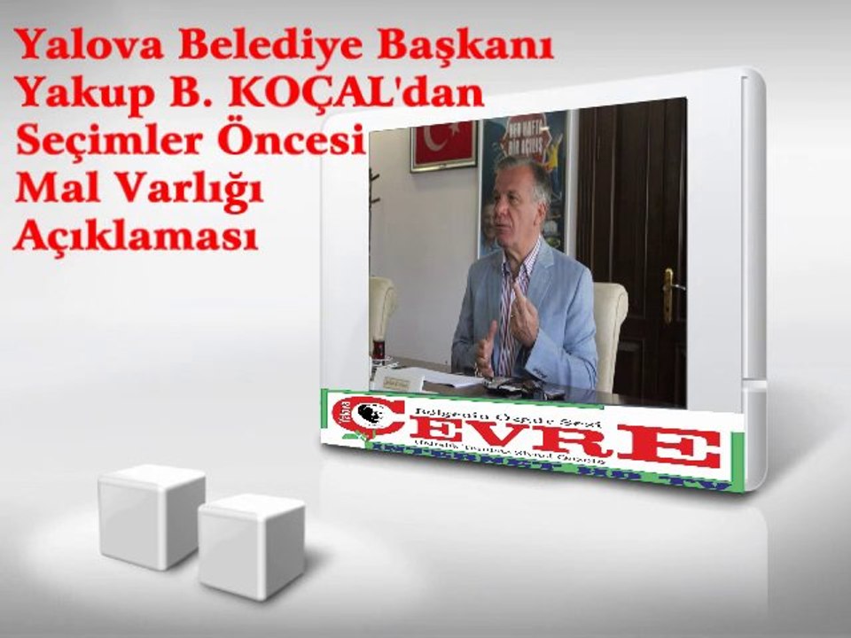 YALOVA BELEDİYE BAŞKANI YAKUP B. KOÇAL'DAN MAL VARLIĞI AÇIKLAMASI