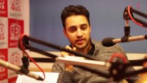 Imran Khan Interview _ 93.5 Red FM Studios _ Once Upon A Time In Mumbaai Dobaara Promotions