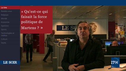 Edito vidéo : qu'est-ce qui faisait la force politique de Martens ?