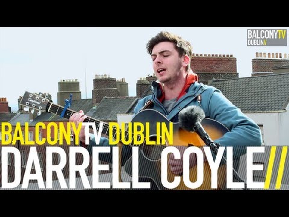 DARRELL COYLE - SHOW YOU (BalconyTV)