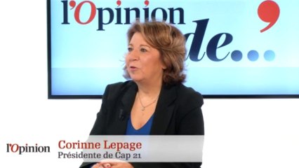 L'Opinion de Corinne Lepage