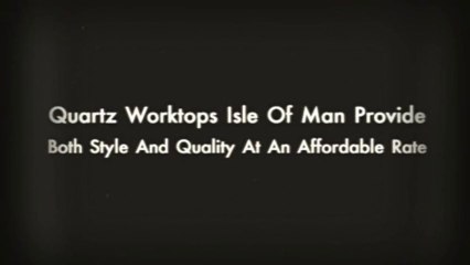 Quartz Worktops Isle of Man