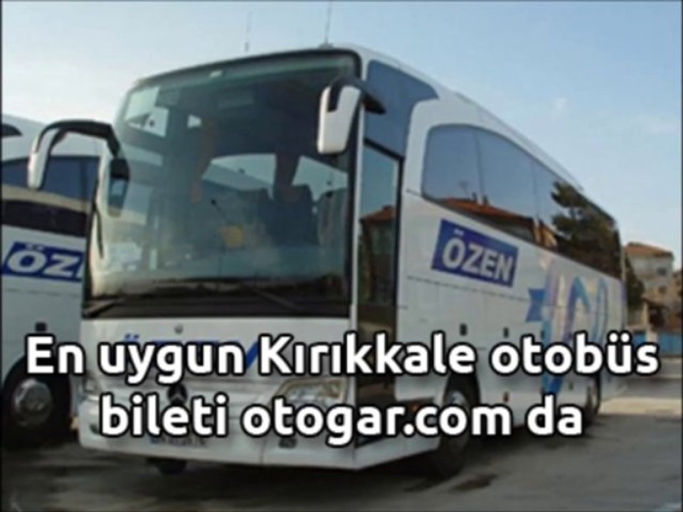 Kırıkkale Otobüs Bileti - otogar.com