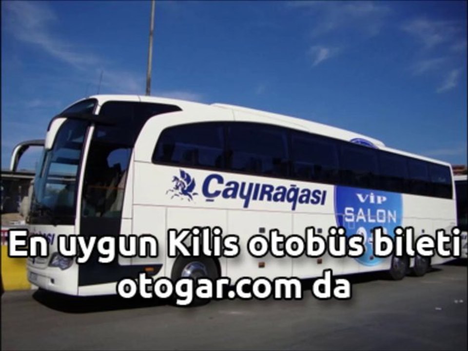 Kilis Otobüs Bileti - otogar.com