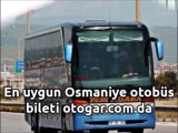 Osmaniye Otobüs Bileti - otogar.com