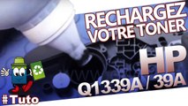 Comment recharger une cartouche toner HP Q1339A / 39A