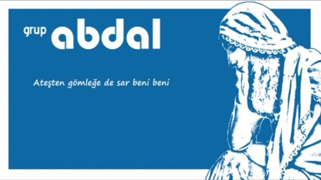 Grup Abdal - Kirpiğin Kaşına Değdiği Zaman _ _