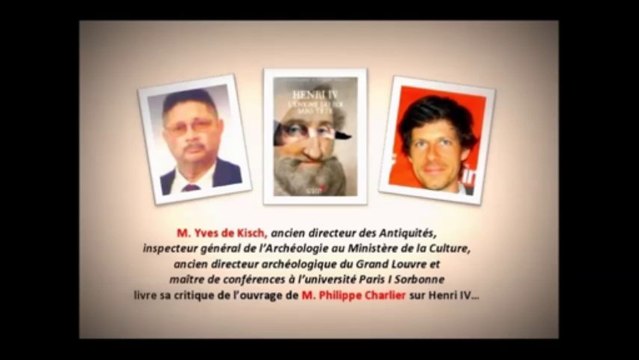 M. Yves de Kisch critique le livre de M. Philippe Charlier sur Henri IV, l'énigme du roi sans tête