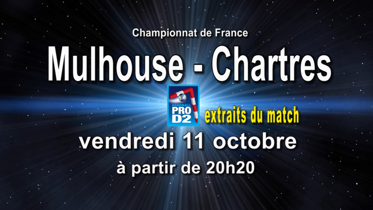 Extrait Mulhouse / Chartres - ProD2 Handball