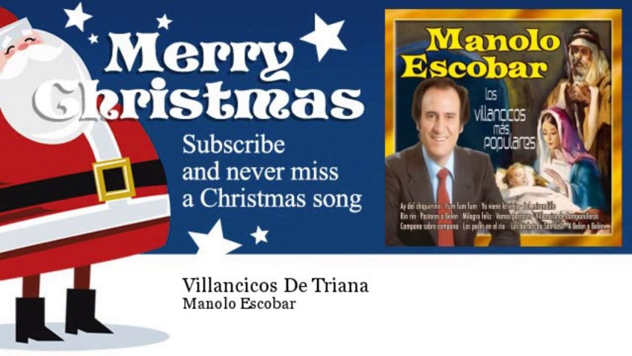 Manolo Escobar - Villancicos De Triana - Vidéo Dailymotion