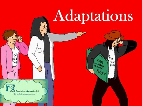#10 - Adaptations - Ces dessins animés-là qui méritent qu'on s'en souvienne