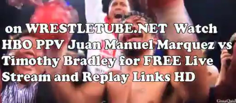 Watch Juan Manuel Marquez vs Timothy Bradley Full Fight Replay @ Wrestletube.Net