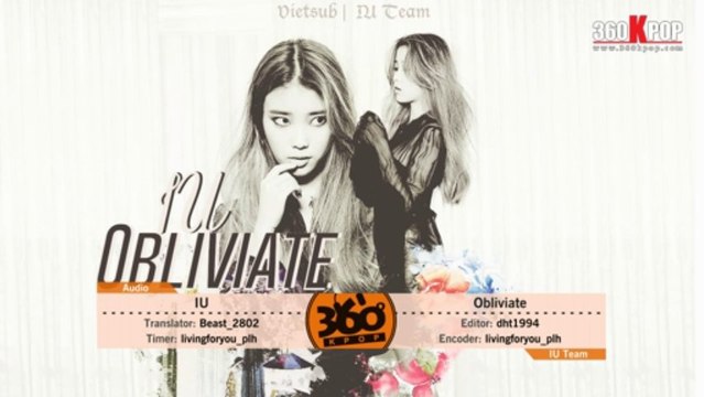 [Vietsub][Audio] IU - Obliviate [IU Team]