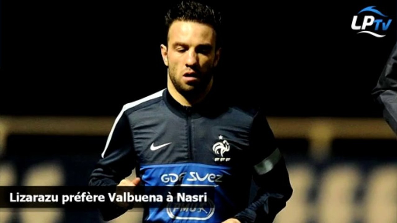Lizarazu préfère Valbuena à Nasri