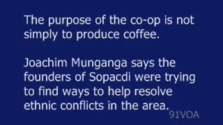 [91VOA]In Eastern DRC_ Ex-Fighters Make a New Life With Coffee