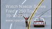 Watch Nascar Truck Fred's 250 Live Streaming