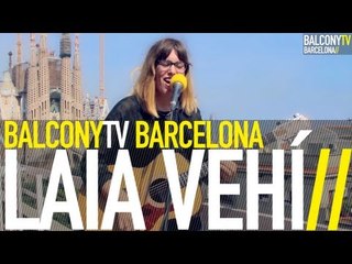 LAIA VEHÍ - WHY (BalconyTV)