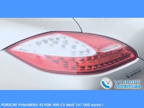 VODIFF : PORSCHE OCCASION ALSACE : PORSCHE PANAMERA 4S PDK 400 CV Neuf 147 000 euros !
