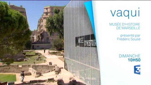 Bande annonce VAQUI au Musée d'Histoire de Marseille
