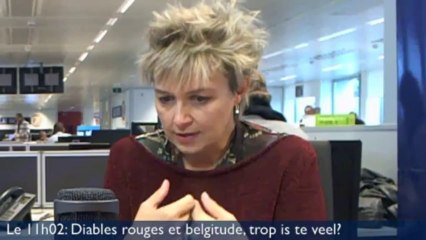 Le 11h02: Diables rouges et belgitude, «restons calmes»