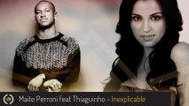 Inexplicable - Maite Perroni ft. Thiaguinho