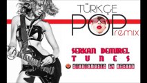 Türkçe Pop Remix - Serkan Demirel Boxset  ( 2013 )