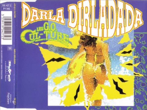 LES G.O. CULTURE - Darla dirladada (techno dance club mix)