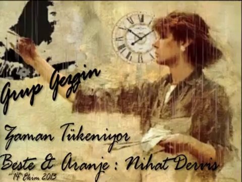 Zamanlar Tukeniyor - Grup Gezgin