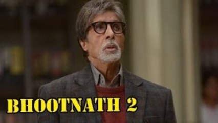Amitabh Bachchan Claims Bhootnath 2 To Get Complete Till February 2014 !