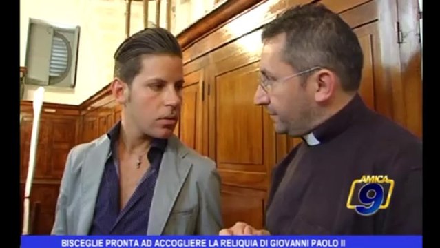 Bisceglie pronta ad accogliere la reliquia di Giovanni Paolo II