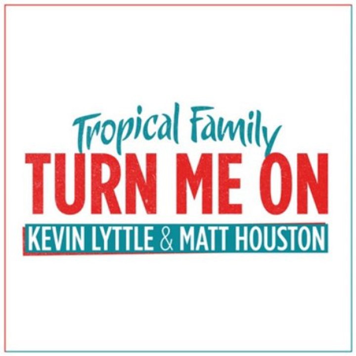 Tropical Family - Turn Me On (Kevin Lyttle & Matt Houston) (extrait)