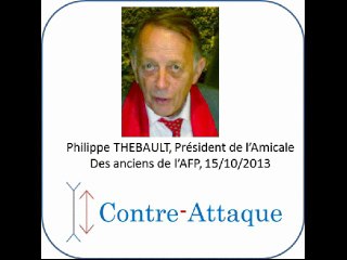 Le Président de l'amicale des anciens de l'AFP conseille à Contre-Attaque d'attaquer l'AFP