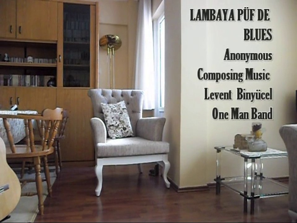 lambaya büf de -  Anonim Türk halk müziği- Blues version - Levent Binyücel - One man band