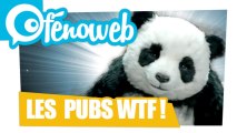 Les Pubs les plus WTF du Monde Entier